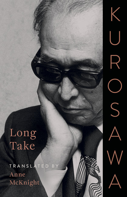 Long Take -- Akira Kurosawa, Paperback