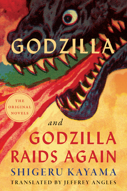 Godzilla and Godzilla Raids Again -- Shigeru Kayama, Paperback