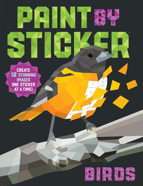 Paint by Sticker (Official): Birds: Create 12 Stunning Images One Sticker at a Time! -- Workman Publishing, Paperback