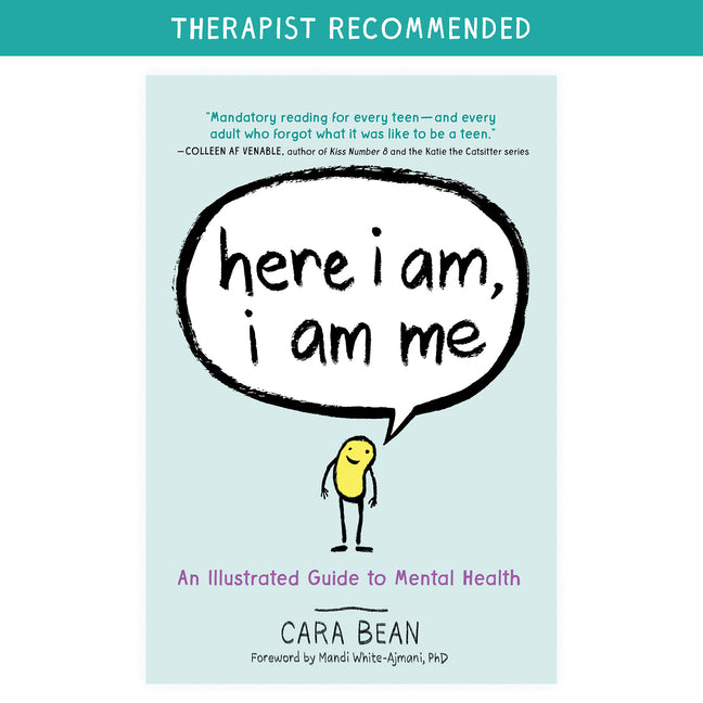 Here I Am, I Am Me: An Illustrated Guide to Mental Health -- Cara Bean, Paperback