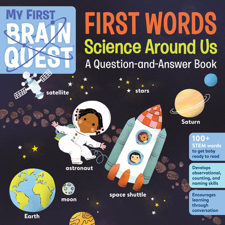 My First Brain Quest First Words: Science Around Us: A Question-And-Answer Book -- Workman Publishing, Board Book