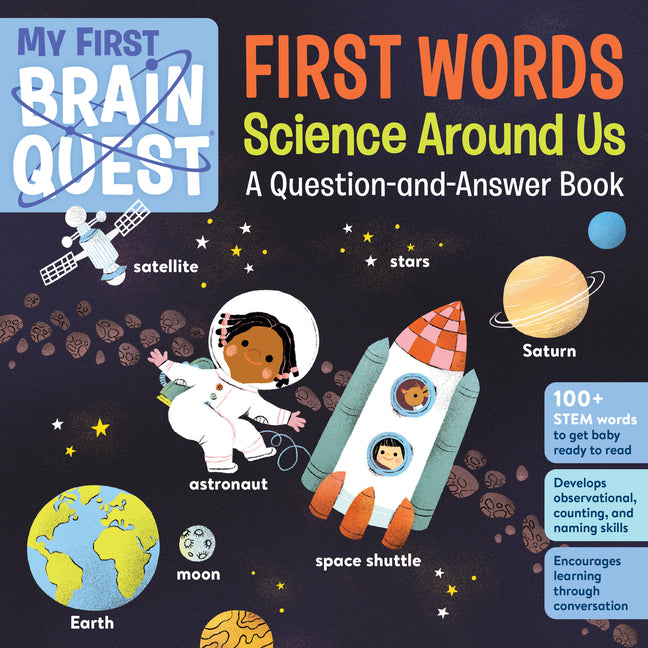 My First Brain Quest First Words: Science Around Us: A Question-And-Answer Book -- Workman Publishing, Board Book