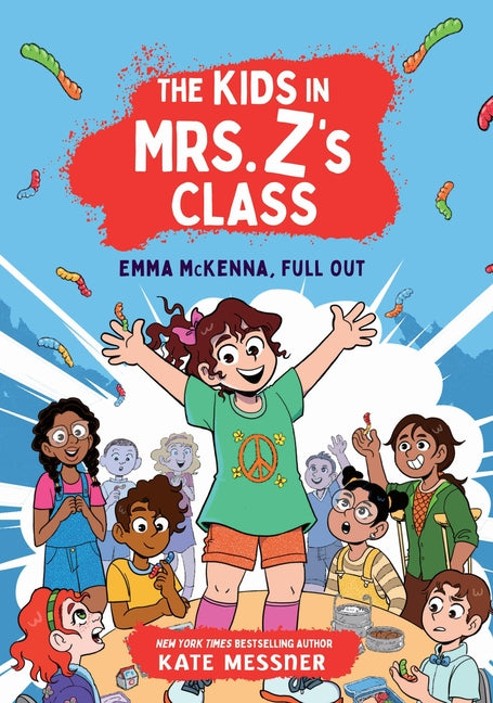 Emma McKenna, Full Out (the Kids in Mrs. Z's Class #1) by Messner, Kate