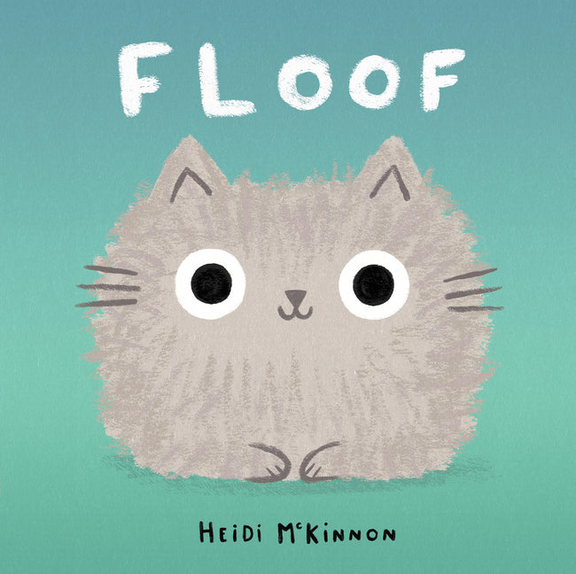 Floof -- Heidi McKinnon, Hardcover