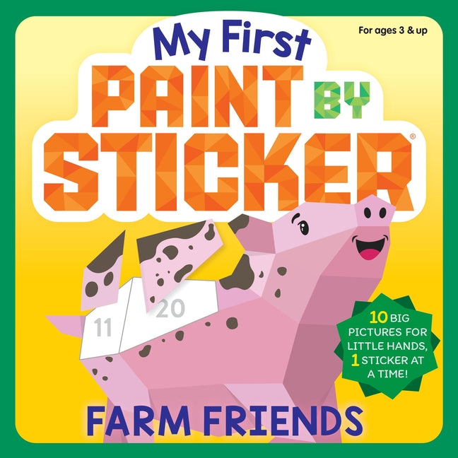 My First Paint by Sticker: Farm Friends -- Workman Publishing, Paperback