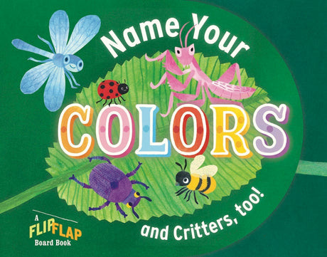 Name Your Colors (and Critters, Too!) -- Workman Publishing, Board Book