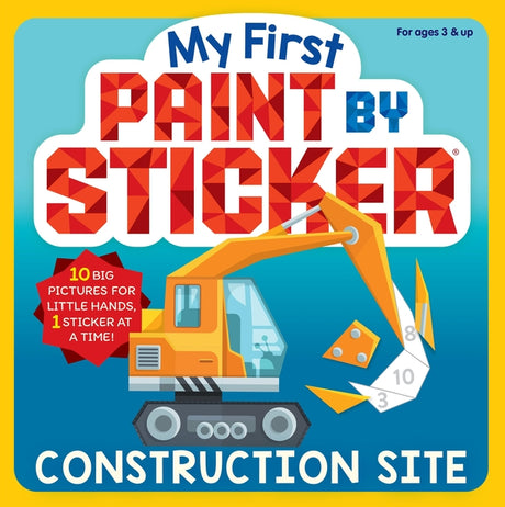 My First Paint by Sticker: Construction Site -- Workman Publishing, Paperback