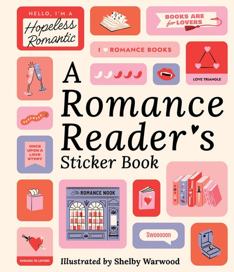 A Romance Reader's Sticker Book -- Workman Publishing, Hardcover