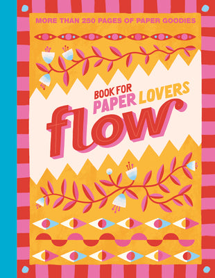 Book for Paper Lovers: Color Your World -- Editors of Flow Magazine, Paperback
