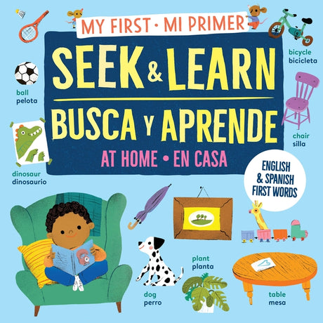 My First Seek and Learn: At Home / Mi Primer Busca Y Aprende: En Casa: English & Spanish First Words / Primeras Palabras En Inglés Y Español -- Workman Publishing, Paperback