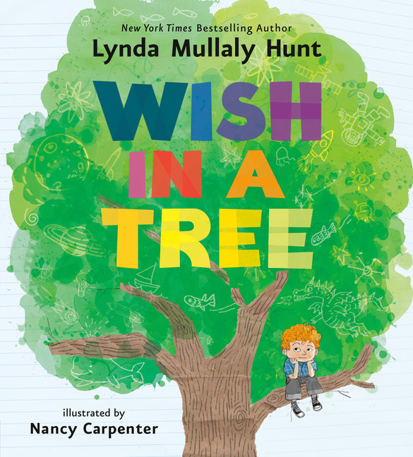Wish in a Tree -- Lynda Mullaly Hunt, Hardcover