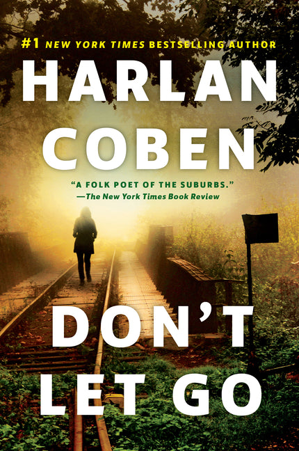 Don't Let Go -- Harlan Coben, Paperback
