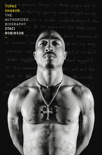 Tupac Shakur: The Authorized Biography -- Staci Robinson, Paperback