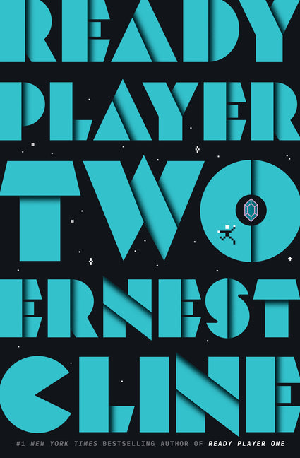 Ready Player Two -- Ernest Cline, Hardcover