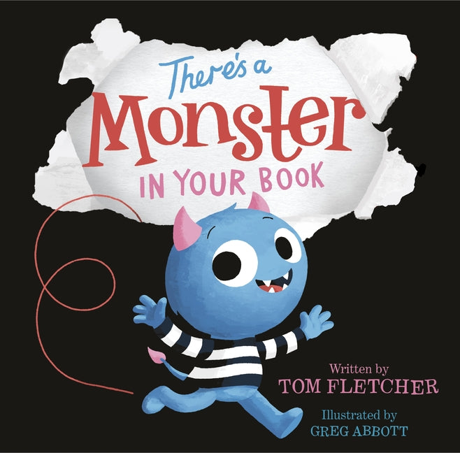 There's a Monster in Your Book: A Funny Monster Book for Kids and Toddlers -- Tom Fletcher, Hardcover