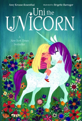 Uni the Unicorn -- Amy Krouse Rosenthal, Board Book
