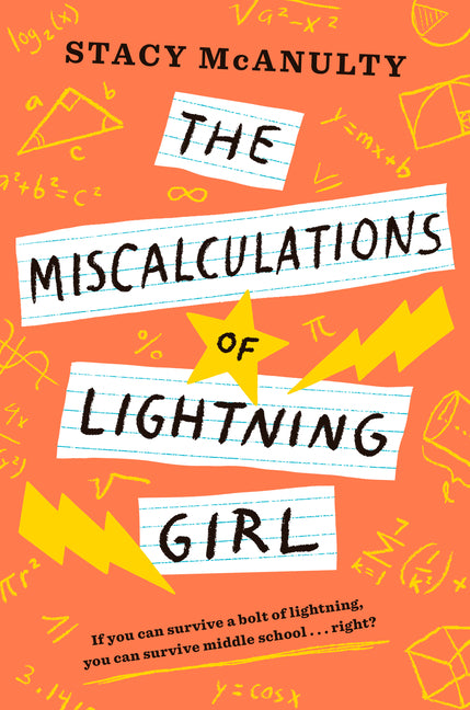 The Miscalculations of Lightning Girl -- Stacy McAnulty, Hardcover