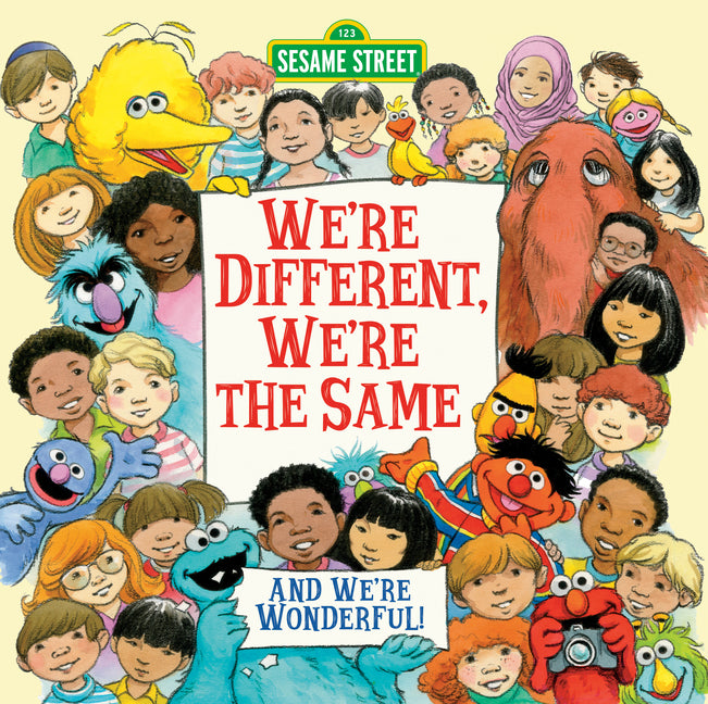 We're Different, We're the Same (Sesame Street) -- Bobbi Kates, Hardcover