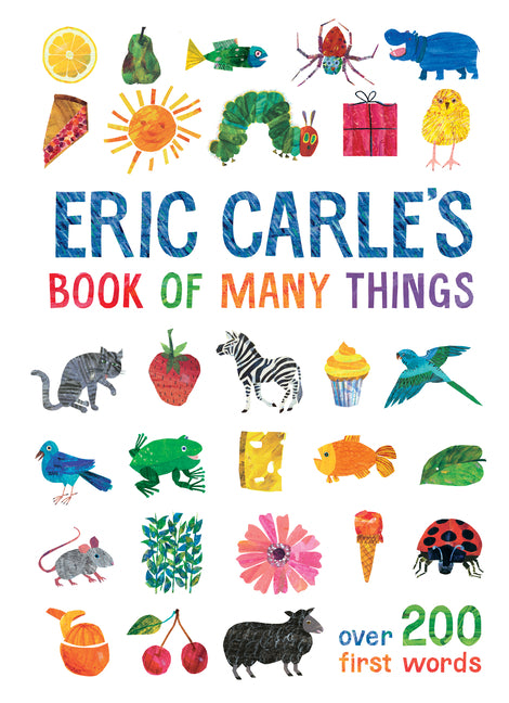 Eric Carle's Book of Many Things -- Eric Carle, Hardcover