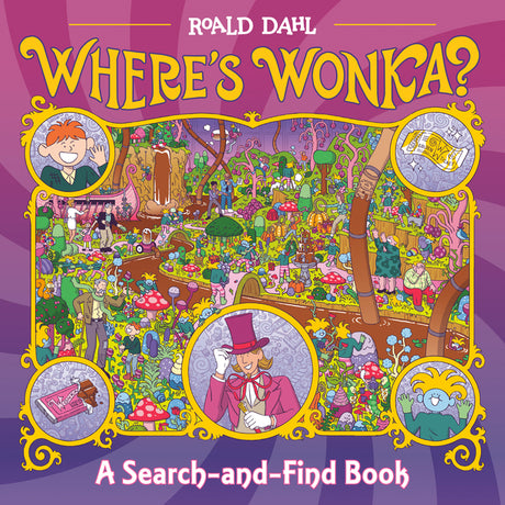 Where's Wonka?: A Search-And-Find Book -- Roald Dahl, Hardcover