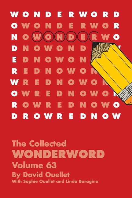 The Collected Wonderword Volume 63 -- David Ouellet, Paperback