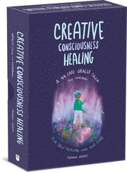 Creative Consciousness Healing: A 44-Card Oracle Deck and Guidebook for Self-Healing and Self-Care by Wright, Johanna