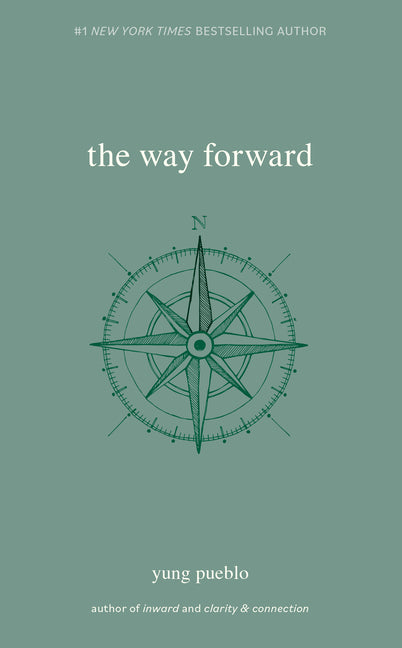 The Way Forward -- Yung Pueblo, Paperback