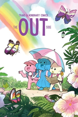 The Out Side: Trans & Nonbinary Comics -- The Kao, Paperback