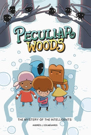 Peculiar Woods: The Mystery of the Intelligents: Volume 2 by Colmenares, Andr駸 J.
