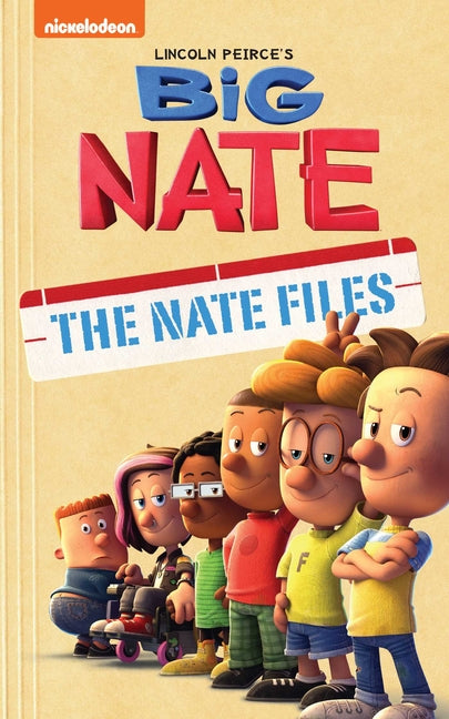 Big Nate: The Nate Files: Volume 1 -- Lincoln Peirce, Paperback