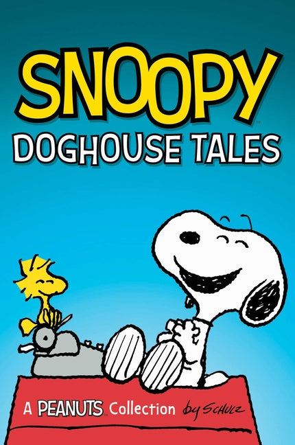 Snoopy: Doghouse Tales: Volume 18 -- Charles M. Schulz, Paperback