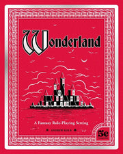 Wonderland: A Fantasy Role-Playing Setting by Kolb, Andrew