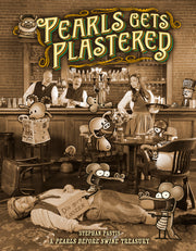 Pearls Gets Plastered: A Pearls Before Swine Treasury by Pastis, Stephan