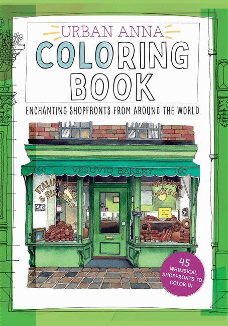 Urban Anna Coloring Book: Enchanting Shopfronts from Around the World -- Astrid Wielinga, Paperback