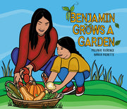 Benjamin Grows a Garden by Florence, Melanie
