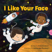 I Like Your Face by Davidson, Brad