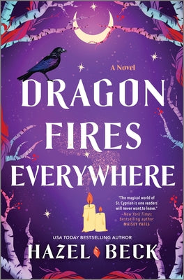 Dragon Fires Everywhere by Beck, Hazel