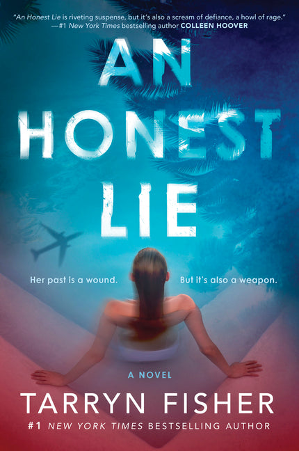 An Honest Lie: A Domestic Thriller -- Tarryn Fisher, Paperback