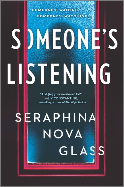 Someone's Listening -- Seraphina Nova Glass, Paperback