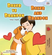 Boxer and Brandon (Turkish English Bilingual Children's Book) by Books, Kidkiddos