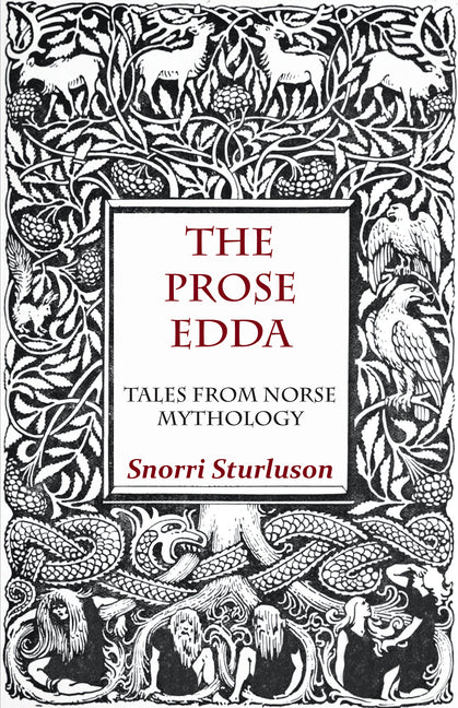The Prose Edda - Tales from Norse Mythology -- Snorri Sturluson, Hardcover