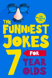 The Funniest Jokes for 7 Year Olds by Books, MacMillan Children's