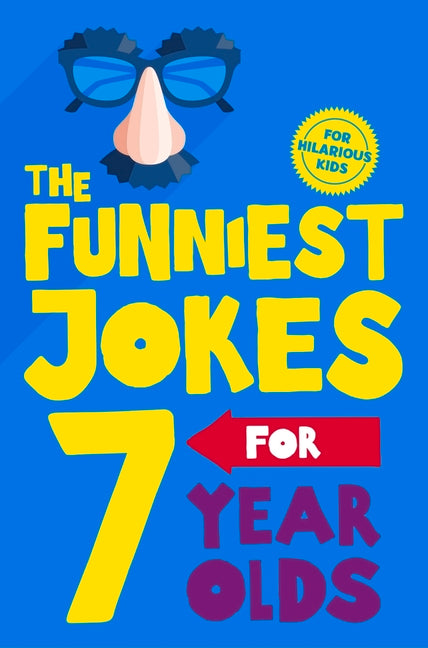 The Funniest Jokes for 7 Year Olds by Books, MacMillan Children's