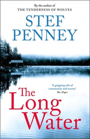 The Long Water: Gripping Literary Mystery Set in a Remote Norwegian Community by Penney, Stef