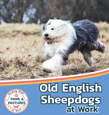 Old English Sheepdogs at Work by Lakes, Sabrina