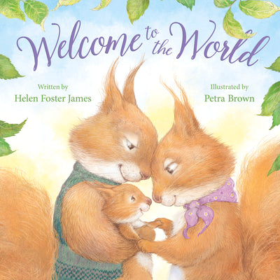 Welcome to the World by James, Helen Foster