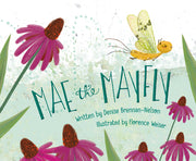 Mae the Mayfly by Brennan-Nelson, Denise