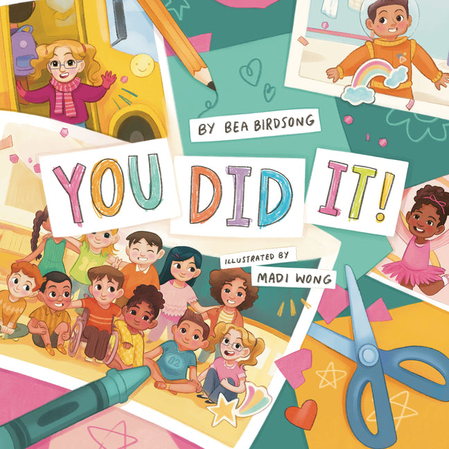 You Did It! -- Bea Birdsong, Hardcover
