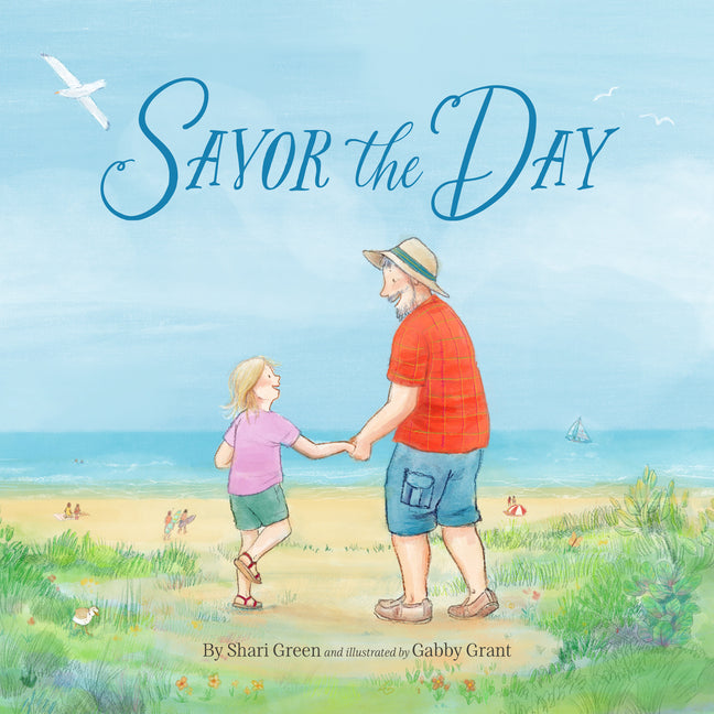 Savor the Day -- Shari Green, Hardcover