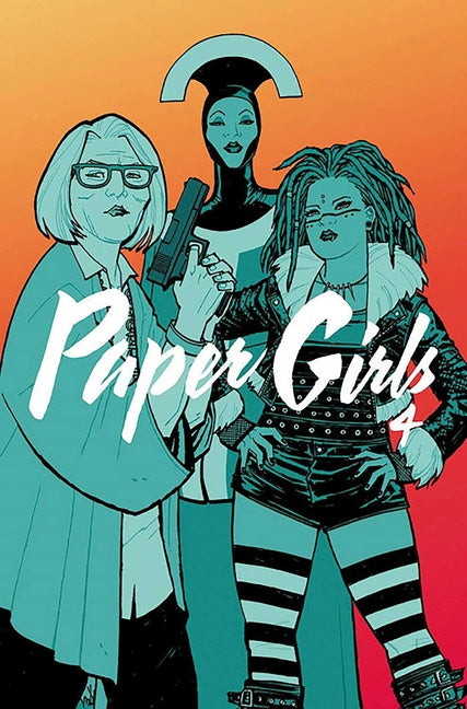 Paper Girls Volume 4 -- Brian K. Vaughan, Paperback